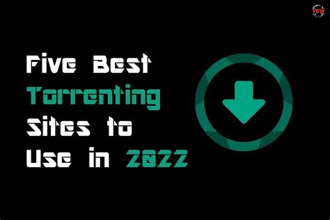 best torrenting sites 2022